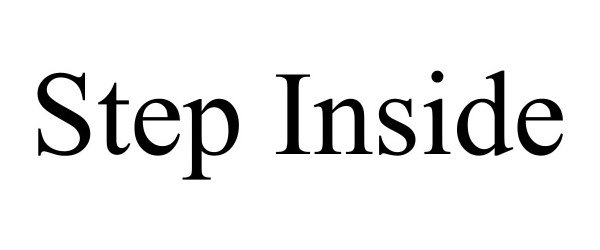 Trademark Logo STEP INSIDE