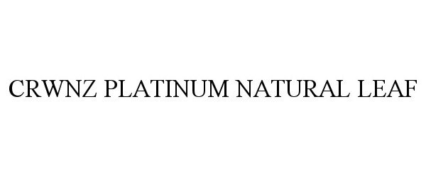  CRWNZ PLATINUM NATURAL LEAF