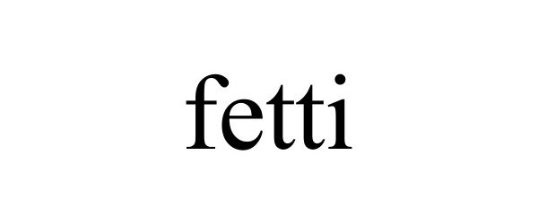 FETTI