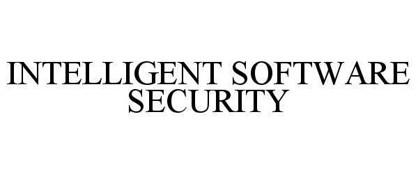  INTELLIGENT SOFTWARE SECURITY