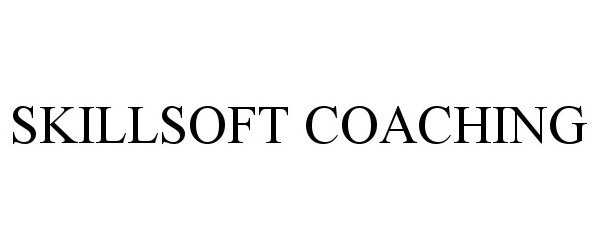 Trademark Logo SKILLSOFT COACHING