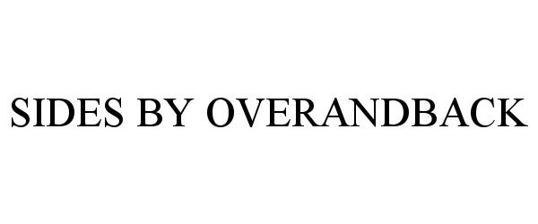 Trademark Logo SIDES BY OVERANDBACK