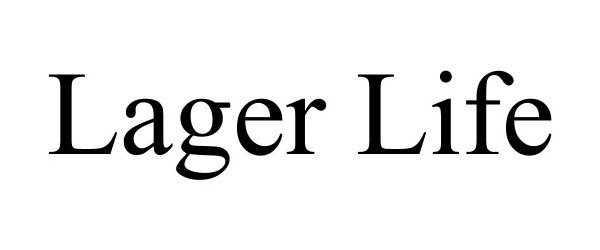 Trademark Logo LAGER LIFE