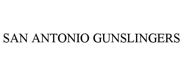 Trademark Logo SAN ANTONIO GUNSLINGERS