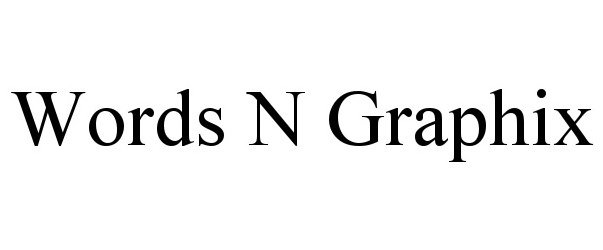 Trademark Logo WORDS N GRAPHIX
