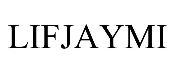 Trademark Logo LIFJAYMI