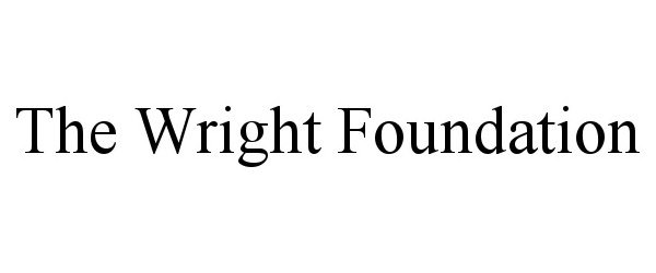 Trademark Logo THE WRIGHT FOUNDATION