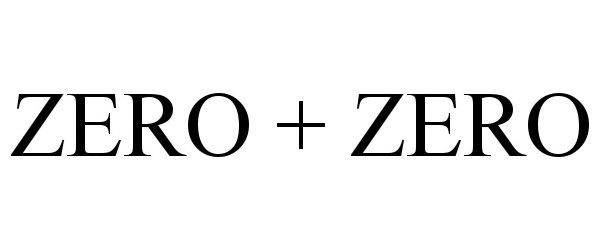  ZERO + ZERO