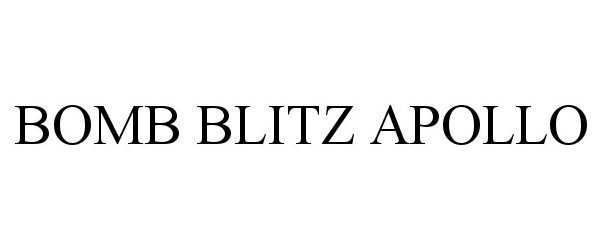 Trademark Logo BOMB BLITZ APOLLO