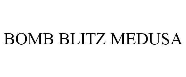 Trademark Logo BOMB BLITZ MEDUSA
