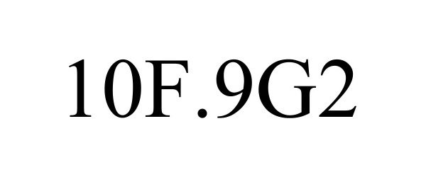 Trademark Logo 10F.9G2
