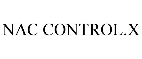 Trademark Logo NAC CONTROL.X