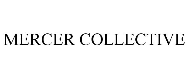  MERCER COLLECTIVE