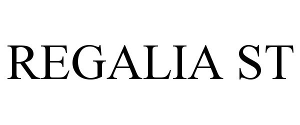 Trademark Logo REGALIA ST