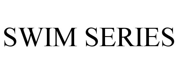 Trademark Logo SWIM SERIES