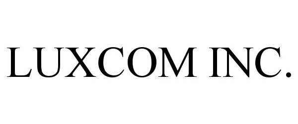  LUXCOM INC.