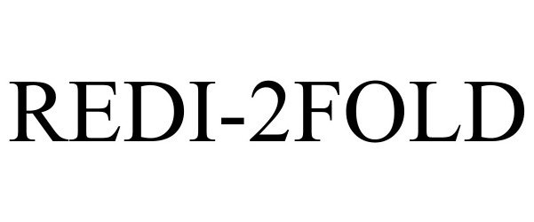 Trademark Logo REDI-2FOLD