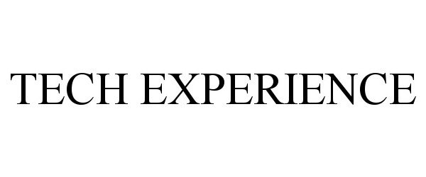 Trademark Logo TECH EXPERIENCE