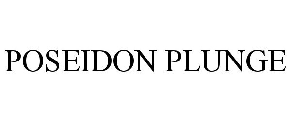 Trademark Logo POSEIDON PLUNGE
