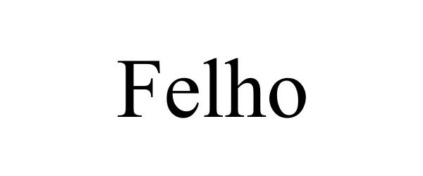  FELHO