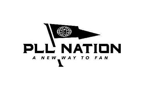 Trademark Logo PLL PLL NATION A NEW WAY TO FAN