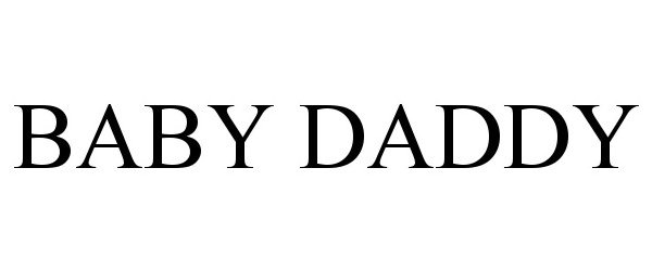 Trademark Logo BABY DADDY