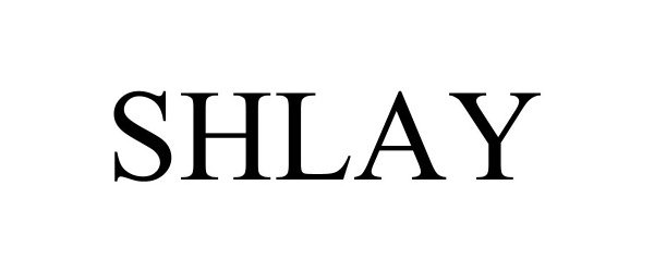 Trademark Logo SHLAY