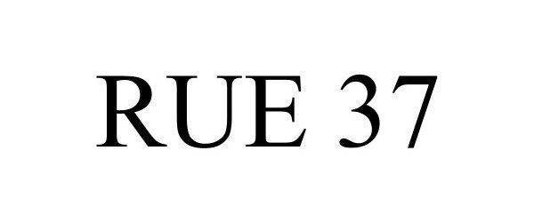 Trademark Logo RUE 37