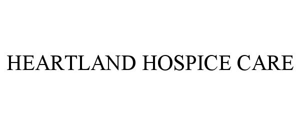 HEARTLAND HOSPICE CARE