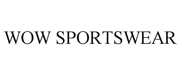 Trademark Logo WOW SPORTSWEAR