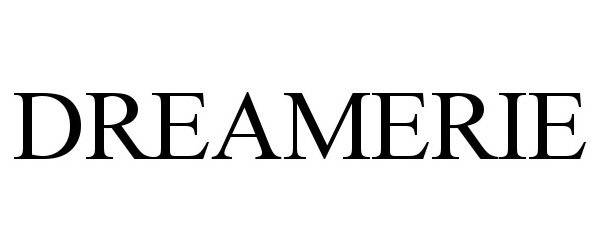 Trademark Logo DREAMERIE