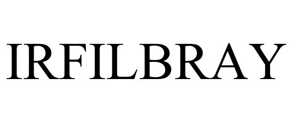 Trademark Logo IRFILBRAY