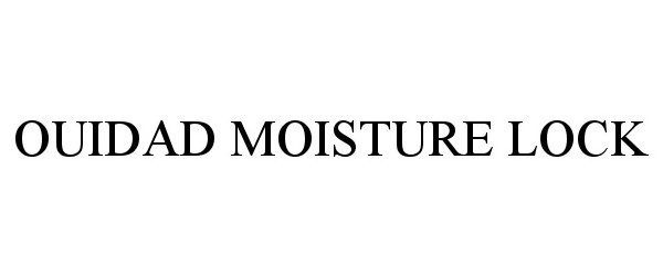 Trademark Logo OUIDAD MOISTURE LOCK