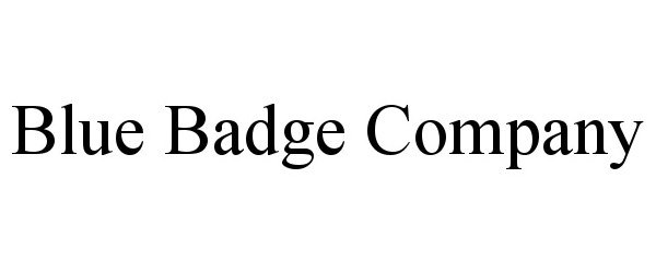  BLUE BADGE COMPANY