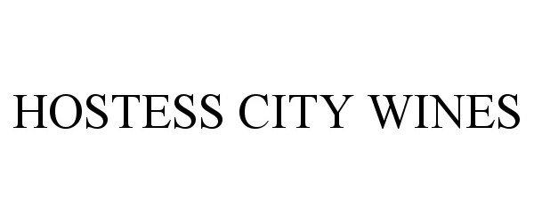 Trademark Logo HOSTESS CITY WINES