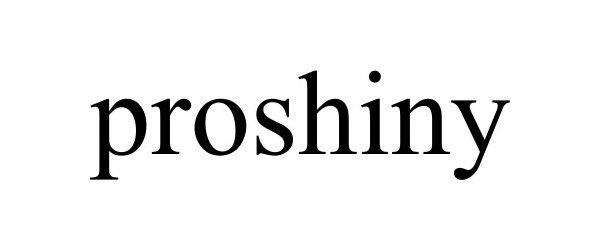  PROSHINY