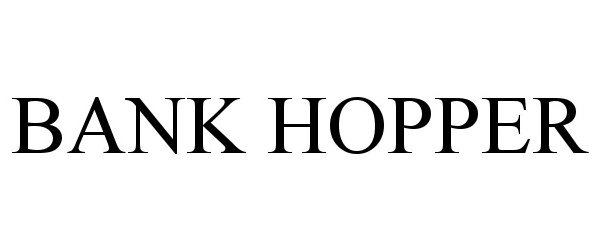 Trademark Logo BANK HOPPER