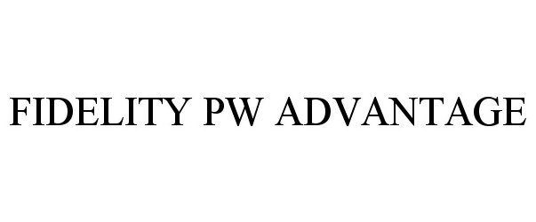 Trademark Logo FIDELITY PW ADVANTAGE