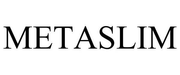 Trademark Logo METASLIM
