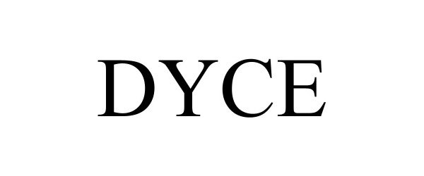Trademark Logo DYCE