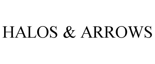Trademark Logo HALOS &amp; ARROWS