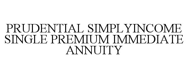 Trademark Logo PRUDENTIAL SIMPLYINCOME SINGLE PREMIUM IMMEDIATE ANNUITY
