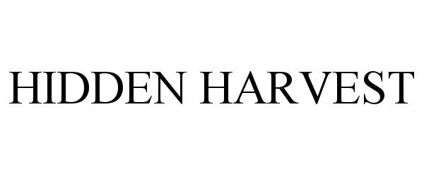 Trademark Logo HIDDEN HARVEST