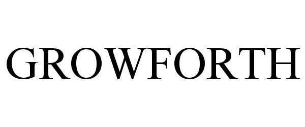 Trademark Logo GROWFORTH
