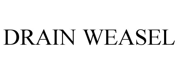 Trademark Logo DRAIN WEASEL