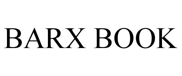 Trademark Logo BARX BOOK