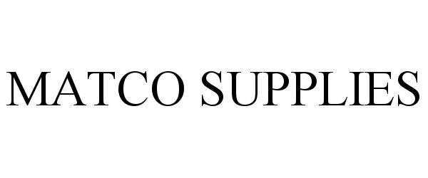 Trademark Logo MATCO SUPPLIES