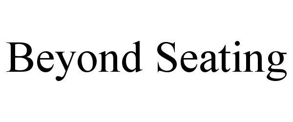 Trademark Logo BEYOND SEATING