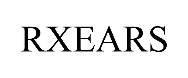 Trademark Logo RXEARS