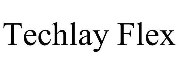 Trademark Logo TECHLAY FLEX